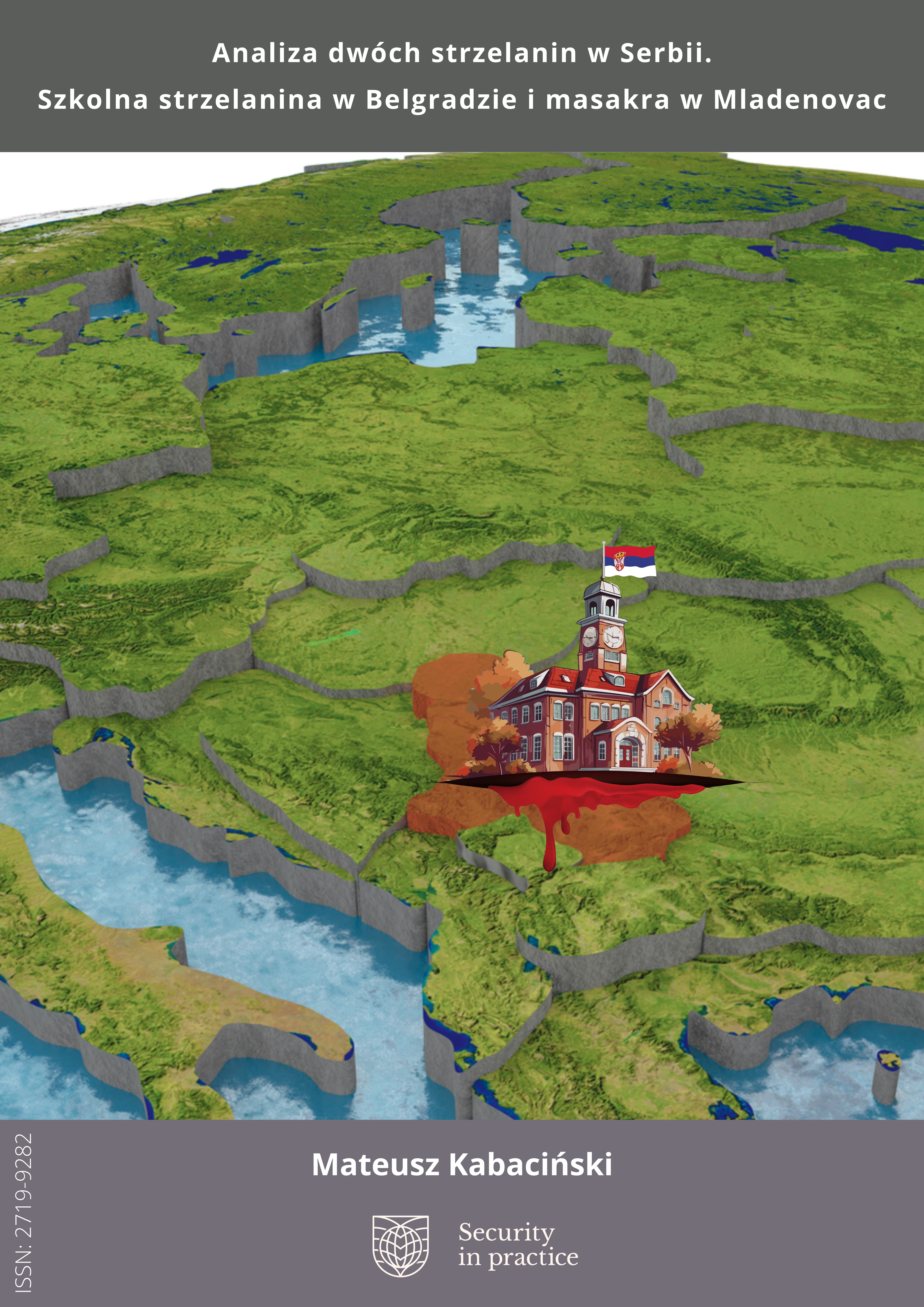 Analiza dwóch strzelanin w Serbii – szkolna strzelanina w Belgradzie i masakra w Mladenovac