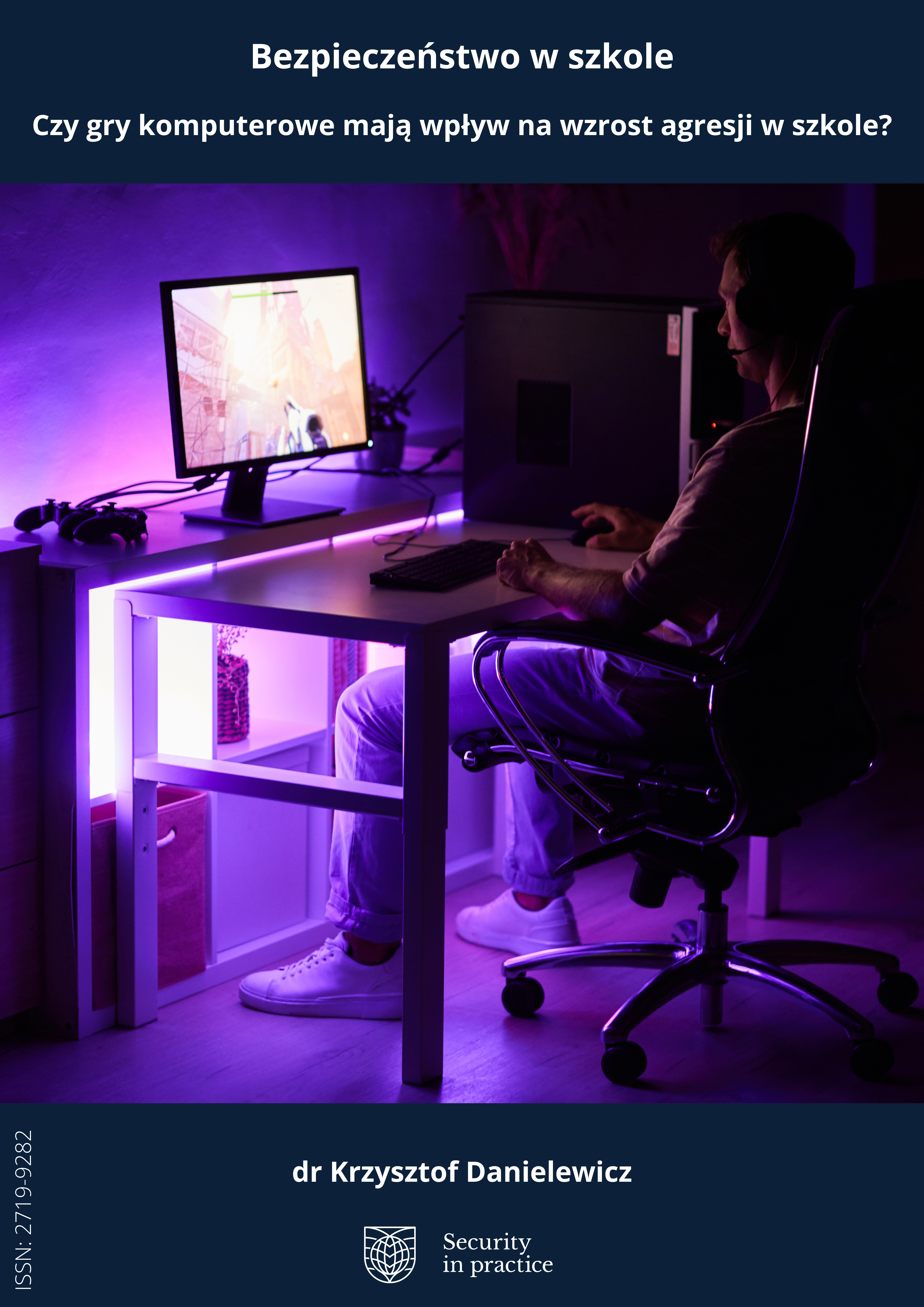 Bezpieczeństwo w szkole. Czy gry komputerowe mają wpływ na wzrost agresji w szkole?